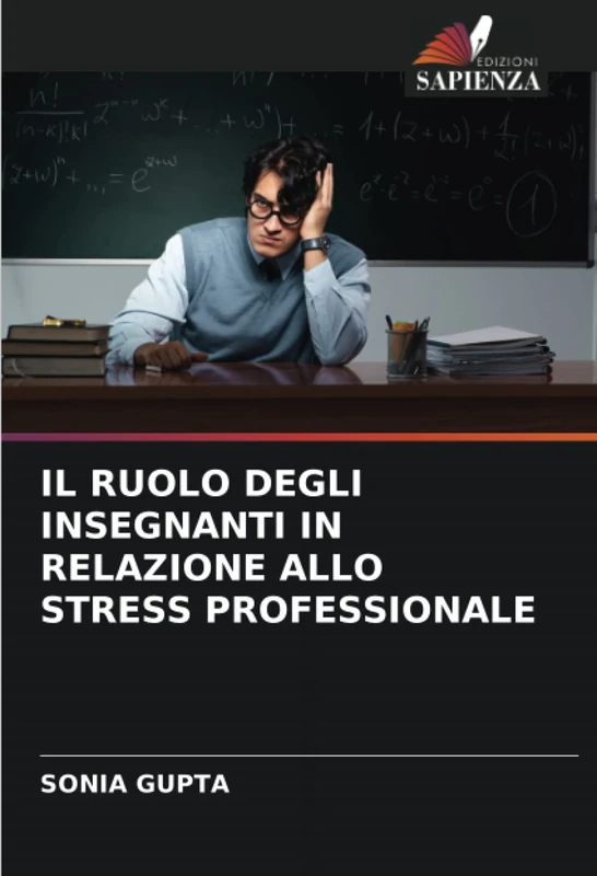 IL RUOLO DEGLI INSEGNANTI IN RELAZIONE ALLO STRESS PROFESSIONALE