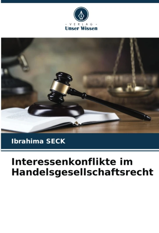 Interessenkonflikte im Handelsgesellschaftsrecht