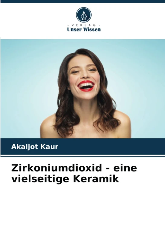 Zirkoniumdioxid - eine vielseitige Keramik