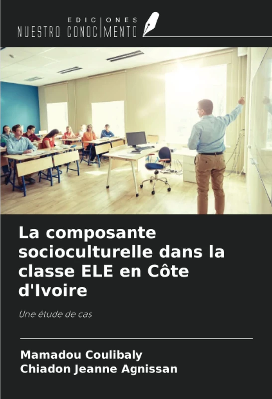 La composante socioculturelle dans la classe ELE en Côte d'Ivoire: Une étude de cas