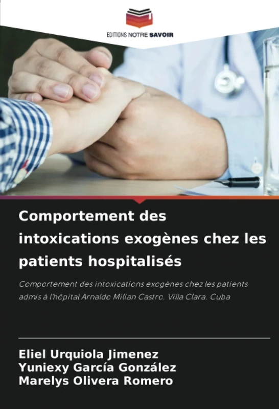 Comportement des intoxications exogènes chez les patients hospitalisés: Comportement des intoxications exogènes chez les patients admis à l'hôpital Arnaldo Milian Castro. Villa Clara. Cuba - Image 1