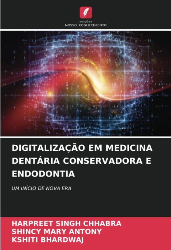 DIGITALIZAÇÃO EM MEDICINA DENTÁRIA CONSERVADORA E ENDODONTIA: UM INÍCIO DE NOVA ERA