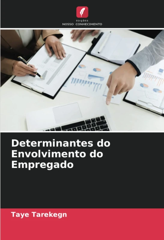 Determinantes do Envolvimento do Empregado