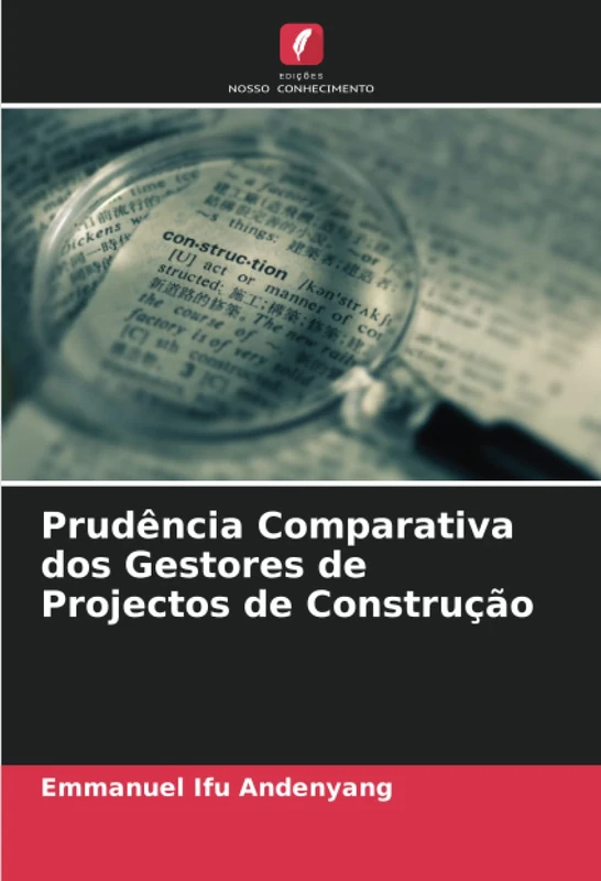 Prudência Comparativa dos Gestores de Projectos de Construção