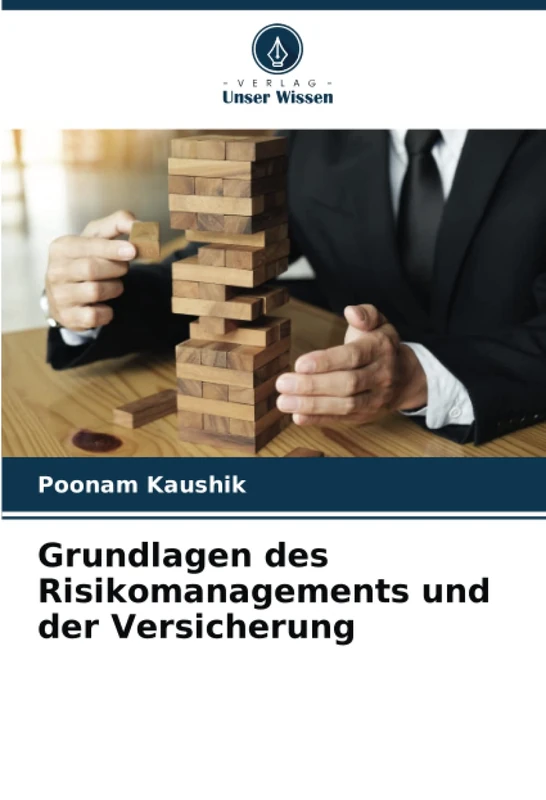 Grundlagen des Risikomanagements und der Versicherung