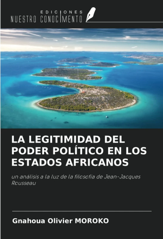 LA LEGITIMIDAD DEL PODER POLÍTICO EN LOS ESTADOS AFRICANOS: un análisis a la luz de la filosofía de Jean-Jacques Rousseau - Image 1