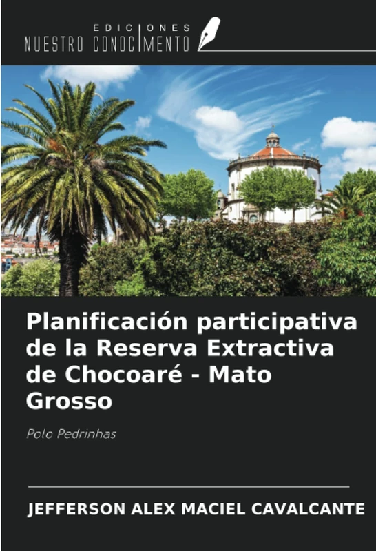 Planificación participativa de la Reserva Extractiva de Chocoaré - Mato Grosso: Polo Pedrinhas