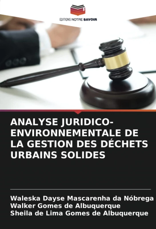 ANALYSE JURIDICO-ENVIRONNEMENTALE DE LA GESTION DES DÉCHETS URBAINS SOLIDES
