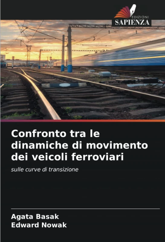 Confronto tra le dinamiche di movimento dei veicoli ferroviari: sulle curve di transizione
