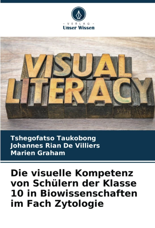 Die visuelle Kompetenz von Schülern der Klasse 10 in Biowissenschaften im Fach Zytologie