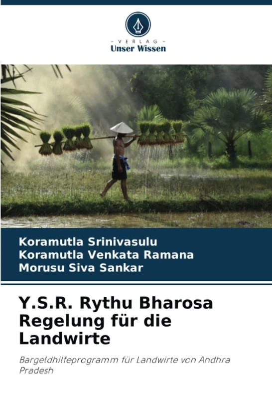 Y.S.R. Rythu Bharosa Regelung für die Landwirte: Bargeldhilfeprogramm für Landwirte von Andhra Pradesh