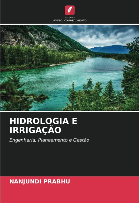 HIDROLOGIA E IRRIGAÇÃO: Engenharia, Planeamento e Gestão - Image 1