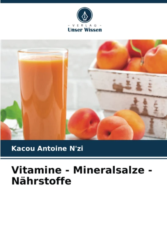 Vitamine - Mineralsalze - Nährstoffe