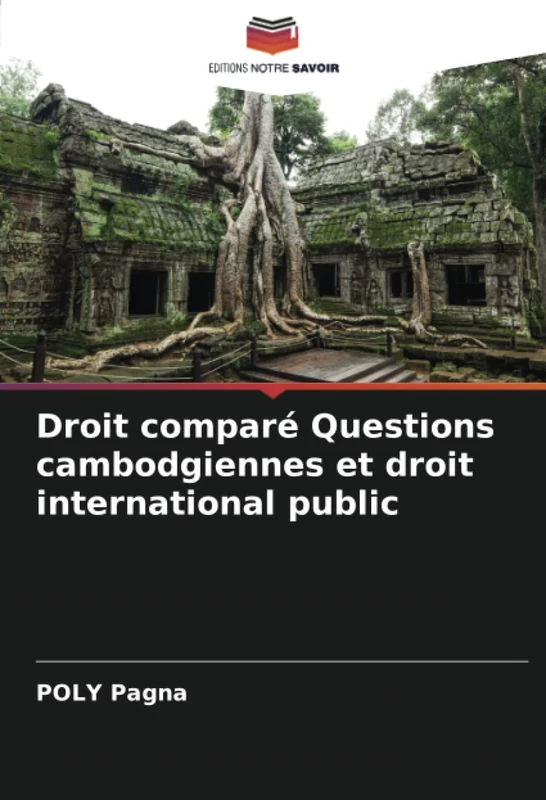 Droit comparé Questions cambodgiennes et droit international public