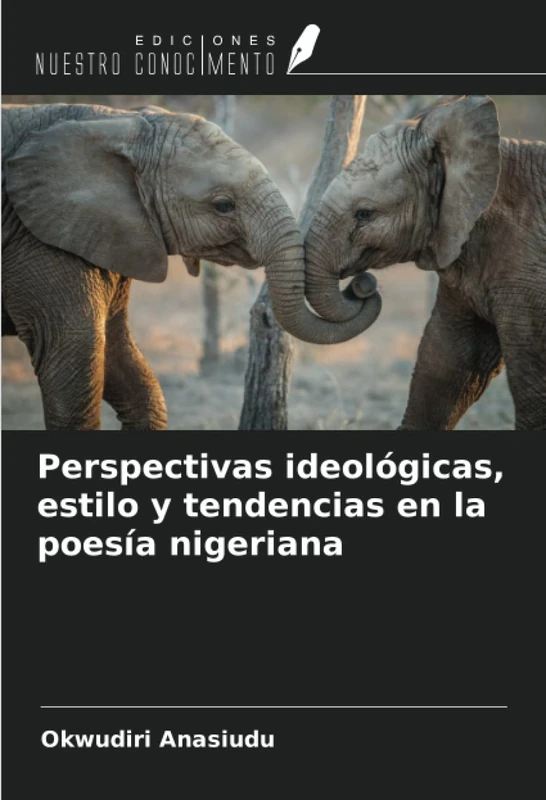Perspectivas ideológicas, estilo y tendencias en la poesía nigeriana