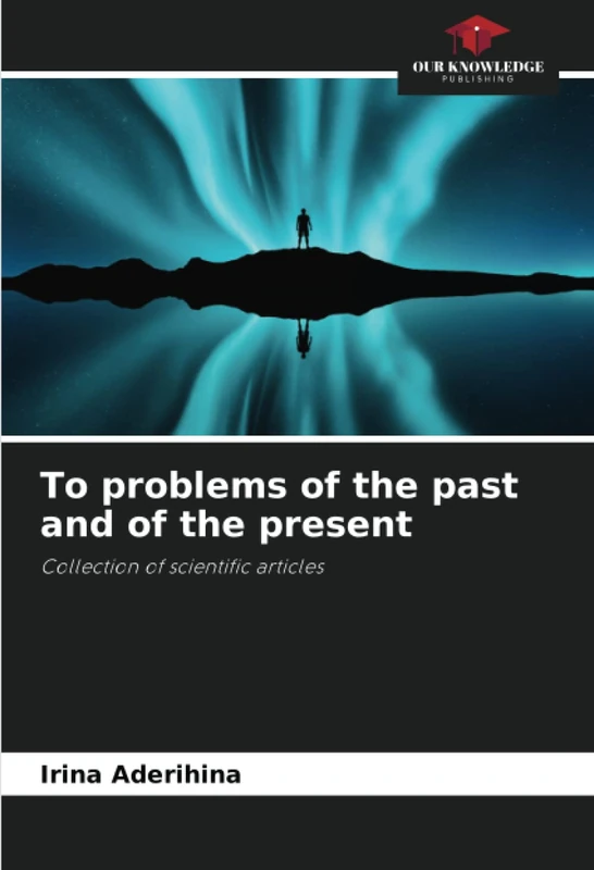 To problems of the past and of the present: Collection of scientific articles