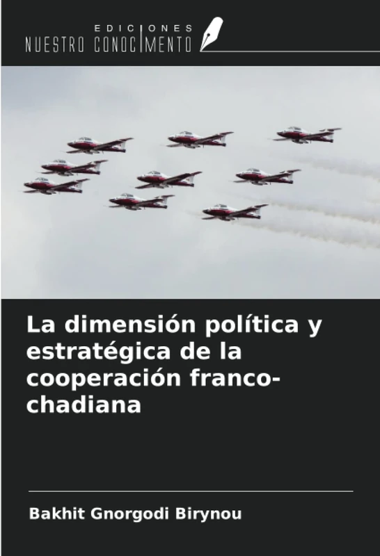 La dimensión política y estratégica de la cooperación franco-chadiana
