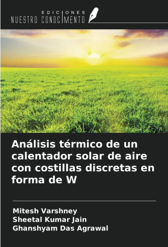 Análisis térmico de un calentador solar de aire con costillas discretas en forma de W