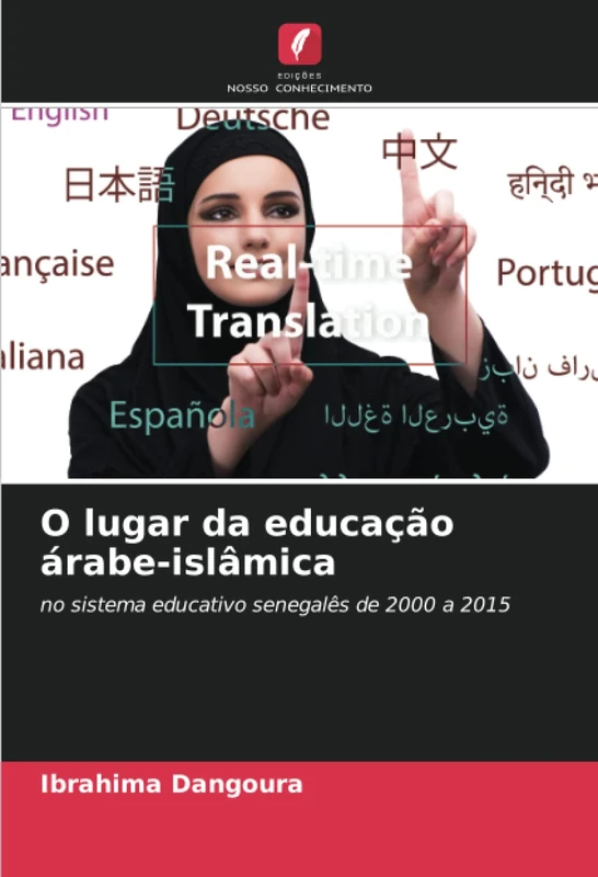 O lugar da educação árabe-islâmica: no sistema educativo senegalês de 2000 a 2015