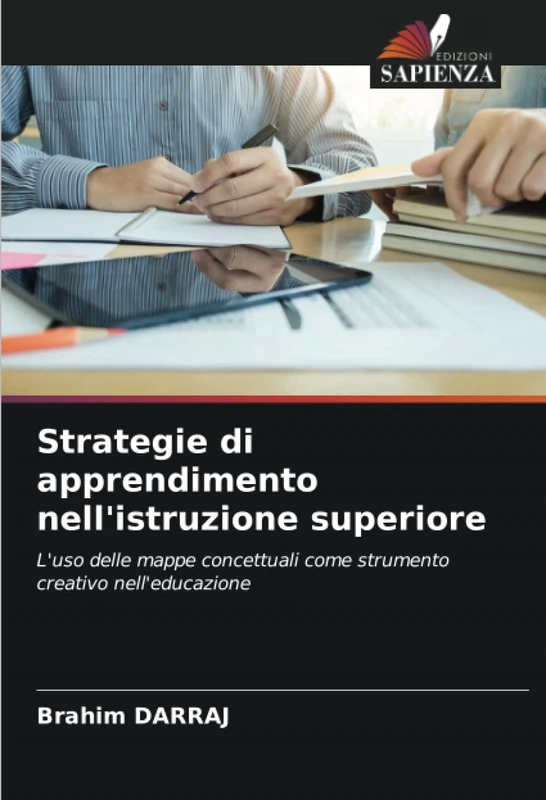 Strategie di apprendimento nell'istruzione superiore: L'uso delle mappe concettuali come strumento creativo nell'educazione