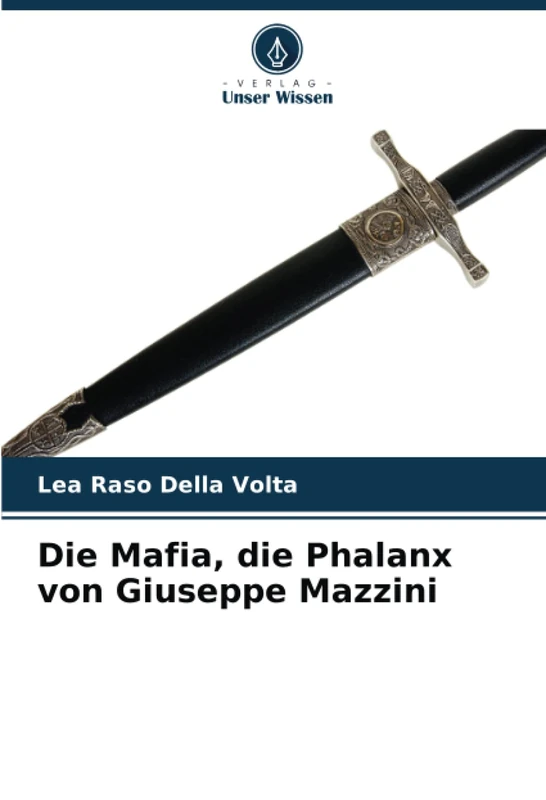 Die Mafia, die Phalanx von Giuseppe Mazzini