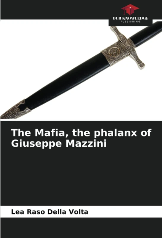 The Mafia, the phalanx of Giuseppe Mazzini