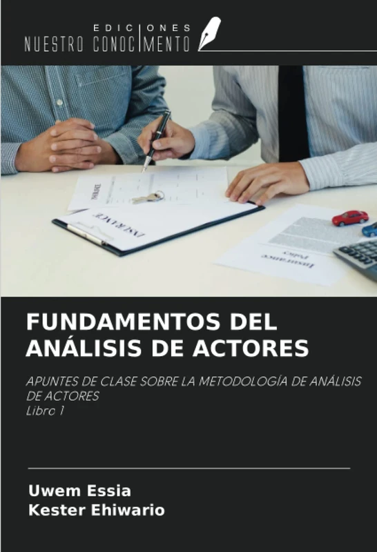 FUNDAMENTOS DEL ANÁLISIS DE ACTORES: APUNTES DE CLASE SOBRE LA METODOLOGÍA DE ANÁLISIS DE ACTORES Libro 1 - Image 1