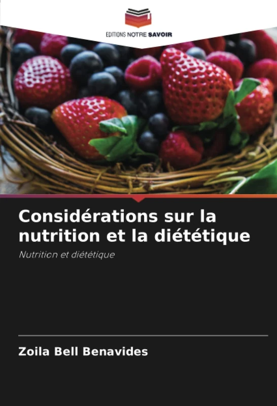 Considérations sur la nutrition et la diététique: Nutrition et diététique