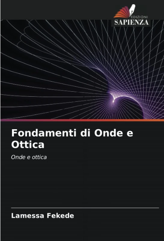 Fondamenti di Onde e Ottica: Onde e ottica