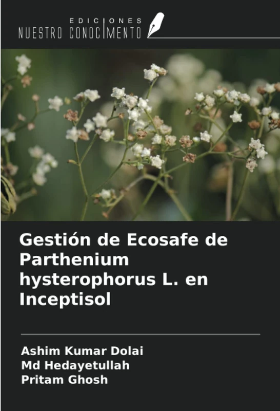 Gestión de Ecosafe de Parthenium hysterophorus L. en Inceptisol - Image 1