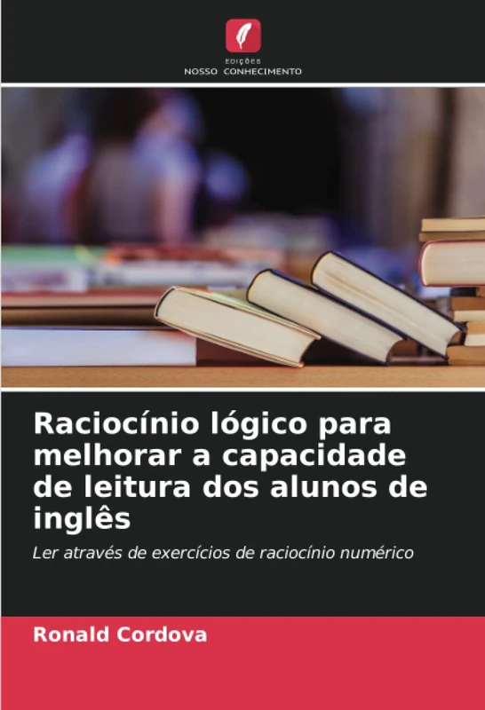 Raciocínio lógico para melhorar a capacidade de leitura dos alunos de inglês: Ler através de exercícios de raciocínio numérico