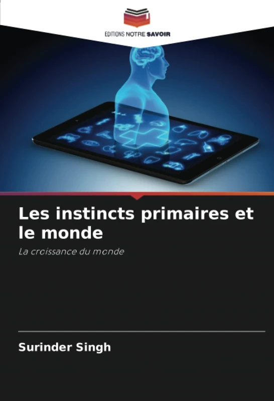 Les instincts primaires et le monde: La croissance du monde - Image 1