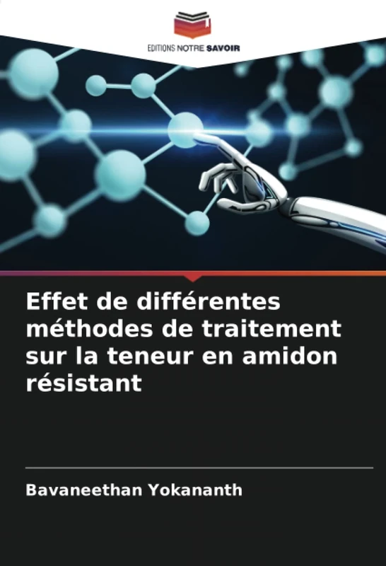 Effet de différentes méthodes de traitement sur la teneur en amidon résistant - Image 1