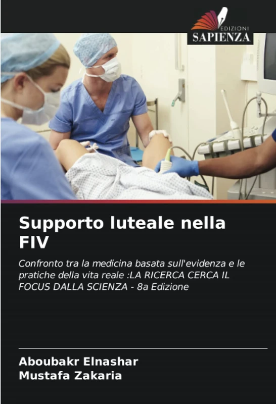 Supporto luteale nella FIV: Confronto tra la medicina basata sull'evidenza e le pratiche della vita reale :LA RICERCA CERCA IL FOCUS DALLA SCIENZA - 8a Edizione - Image 1