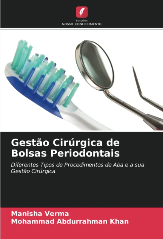 Gestão Cirúrgica de Bolsas Periodontais: Diferentes Tipos de Procedimentos de Aba e a sua Gestão Cirúrgica - Image 1