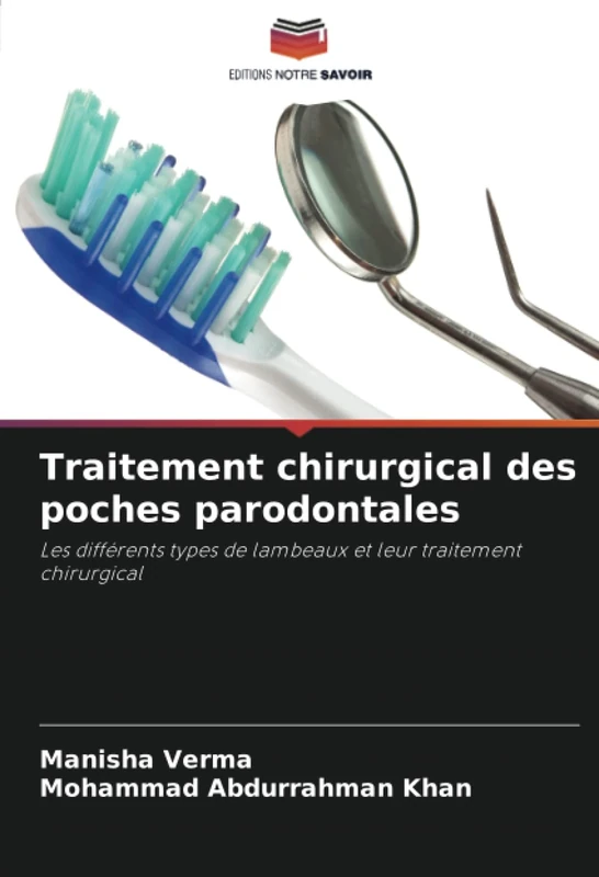 Traitement chirurgical des poches parodontales: Les différents types de lambeaux et leur traitement chirurgical - Image 1