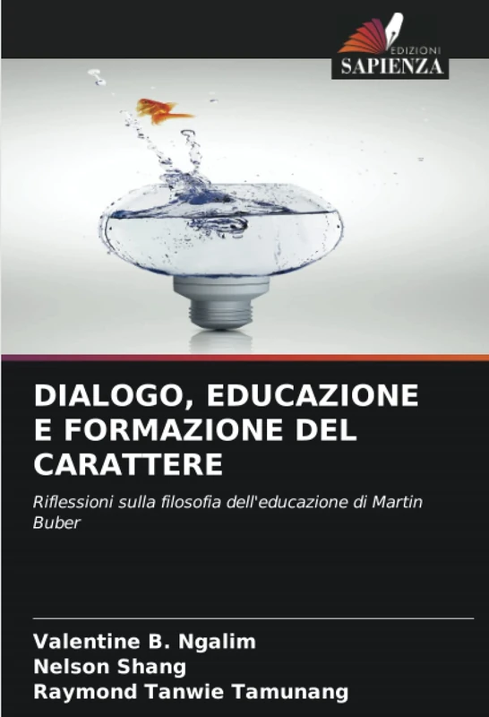 DIALOGO, EDUCAZIONE E FORMAZIONE DEL CARATTERE: Riflessioni sulla filosofia dell'educazione di Martin Buber
