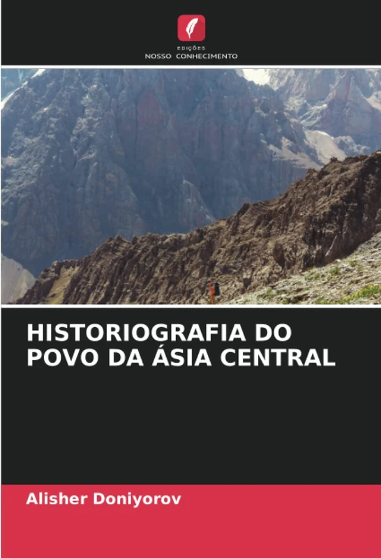 HISTORIOGRAFIA DO POVO DA ÁSIA CENTRAL