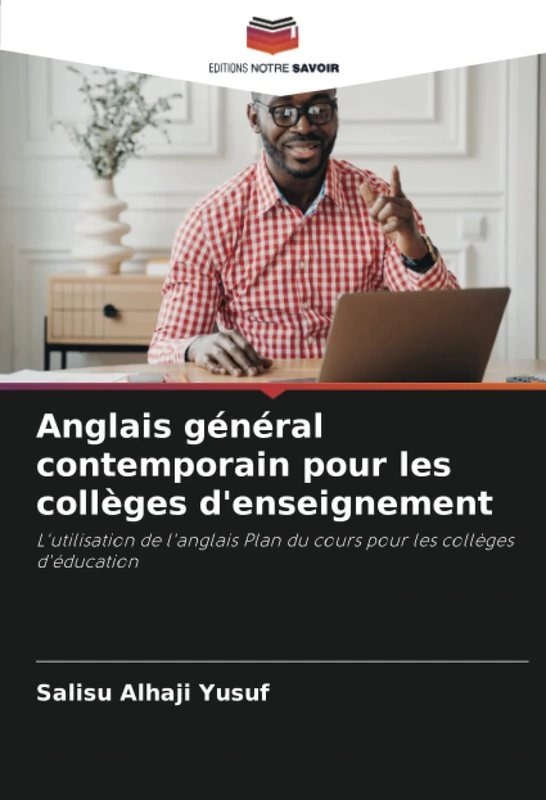 Anglais général contemporain pour les collèges d'enseignement: L'utilisation de l'anglais Plan du cours pour les collèges d'éducation