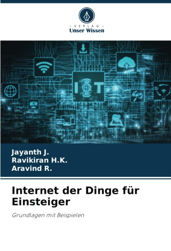 Internet der Dinge für Einsteiger: Grundlagen mit Beispielen