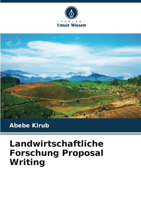 Landwirtschaftliche Forschung Proposal Writing