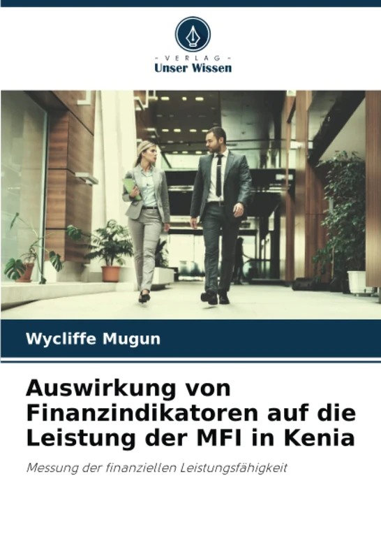 Auswirkung von Finanzindikatoren auf die Leistung der MFI in Kenia: Messung der finanziellen Leistungsfähigkeit - Image 1
