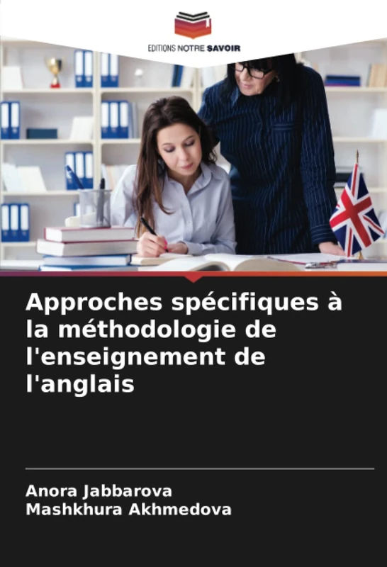 Approches spécifiques à la méthodologie de l'enseignement de l'anglais