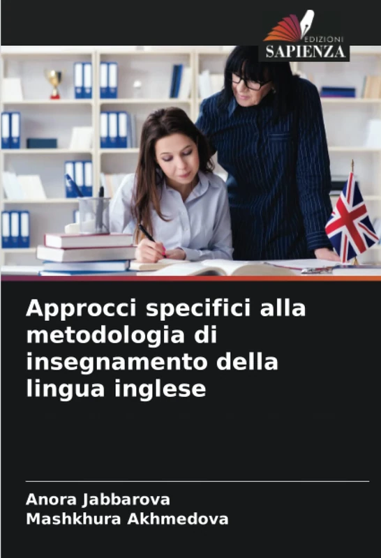 Approcci specifici alla metodologia di insegnamento della lingua inglese