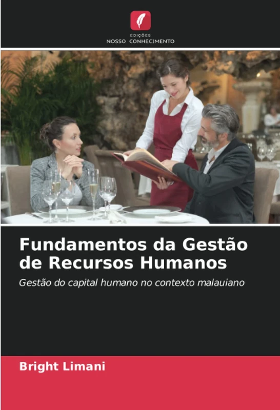 Fundamentos da Gestão de Recursos Humanos: Gestão do capital humano no contexto malauiano - Image 1