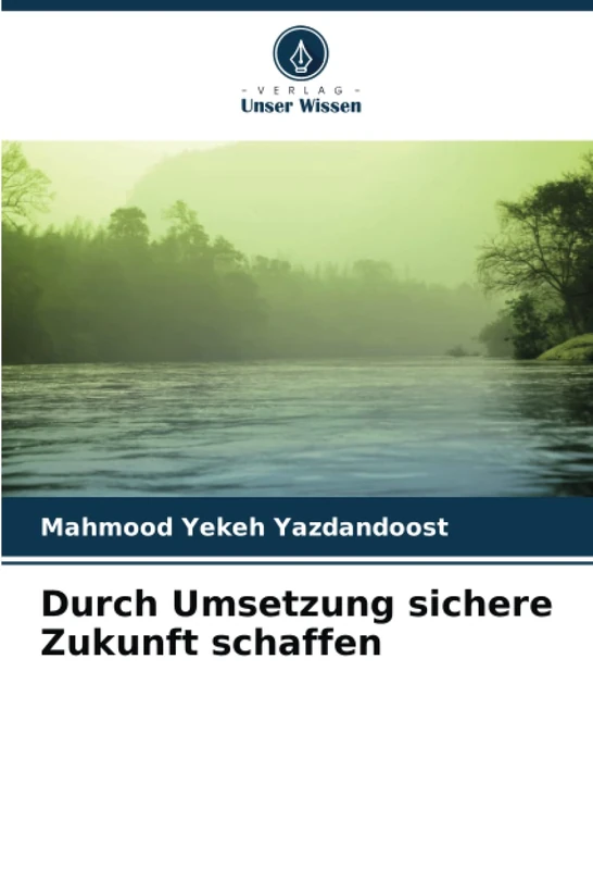 Durch Umsetzung sichere Zukunft schaffen