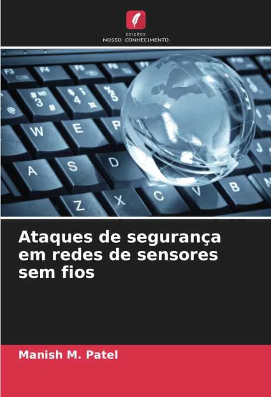 Ataques de segurança em redes de sensores sem fios