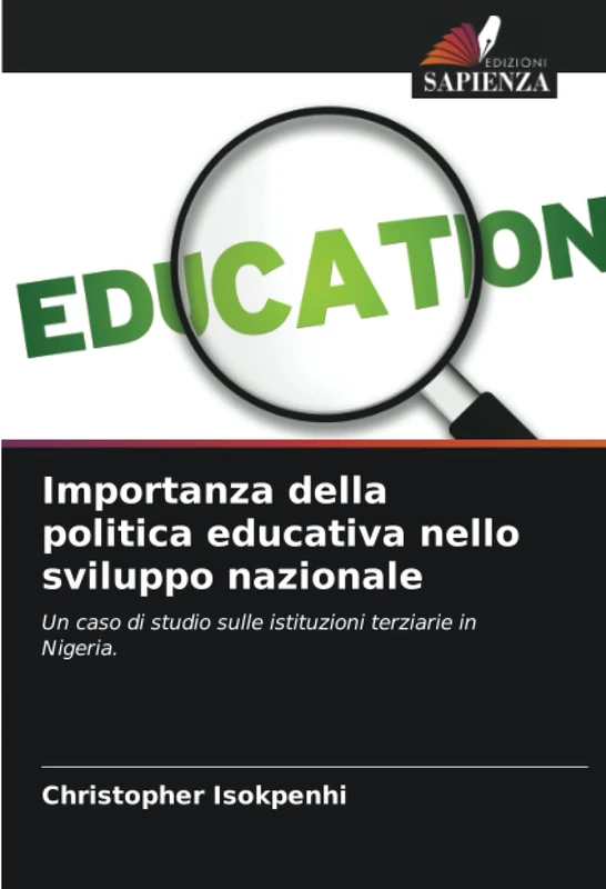 Importanza della politica educativa nello sviluppo nazionale: Un caso di studio sulle istituzioni terziarie in Nigeria.