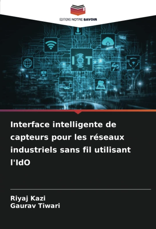 Interface intelligente de capteurs pour les réseaux industriels sans fil utilisant l'IdO