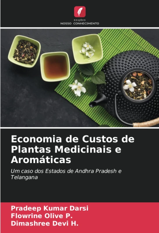 Economia de Custos de Plantas Medicinais e Aromáticas: Um caso dos Estados de Andhra Pradesh e Telangana